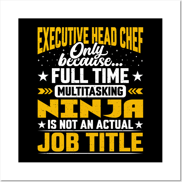 Funny Executive Head Chef Job Title Wall Art by Pizzan